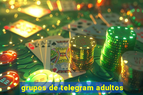 grupos de telegram adultos